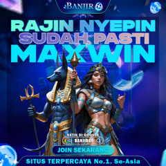 𝗕𝗔𝗡𝗝𝐈𝗥𝟲𝟵 SLOT Bukti Nyata Jackpot Deposit Pulsa Tri 10rb Tanpa Potongan