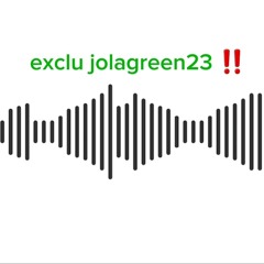 jolagreen23 exclue 7