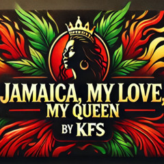 Jamaica, Mi Love, Mi Queen