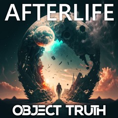 Object Truth - Afterlife