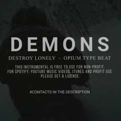 DESTROY LONELY - OPIUM TYPE BEAT ''DEMONS''