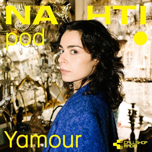 Yamour // Nachtipod for NACHTI 2025