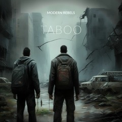Modern Rebels - Taboo
