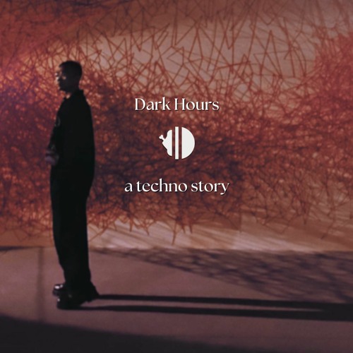 Techno Stories Ep.01: Dark Hours