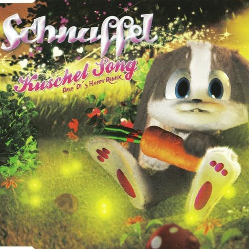 Schnuffel – Kuschel Song (Dave´D!´s Happy Remix) (Short)