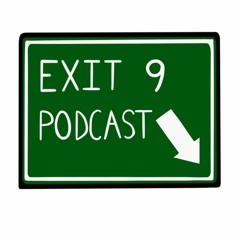 Exit 9 Podcast Episode 62 - Baseball Mania