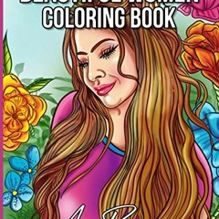 DOWNLOAD PDF 💙 Beautiful Women: An Adult Coloring Book Featuring Gorgeous Women And