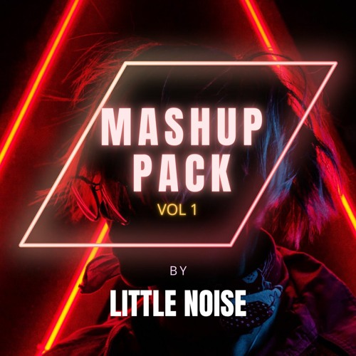Little Noise Mashup Pack 2022
