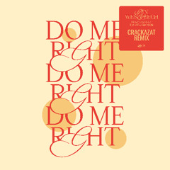 Ben Westbeech - Do Me Right (Crackazat Remix)