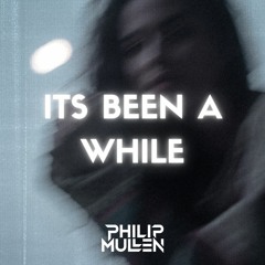 Philip Mullen - Its Been A While