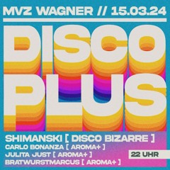 disco plus @ mvz wagner 15.03.24
