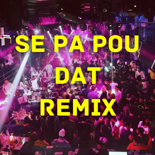 Stream Se Pa Pou Dat Kompa Gouyad Remix By Momento Mizik Listen