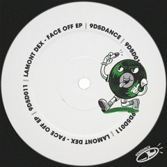 9D5D011: Lamont Dex - Face Off EP