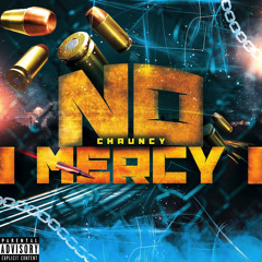Chauncy - NO MERCY (SLOWED)