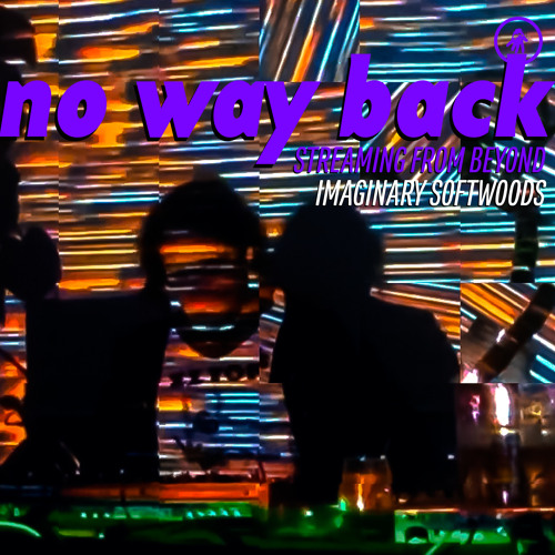 IT.podcast.s09e08: Imaginary Softwoods at No Way Back Streaming From Beyond 2020