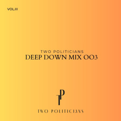 TP's Deep Down Mix 003