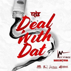 Deal Wit Dat Baila Remix 110 Bpm - Gt Vybzz