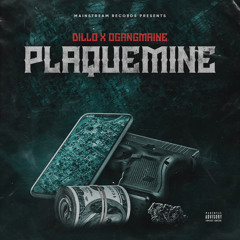 Plaquemine Ft. Dillo X Ogangmaine