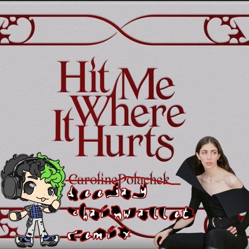 Hit Me Where It Hurts (Adderall XR mix)