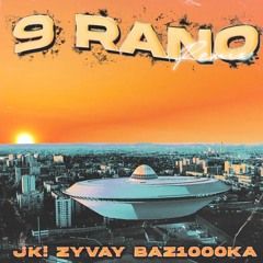 JK! X ZYVAY - 9 RANO Feat BAZ1000KA (Kevin Gates - Breakfast Remix)