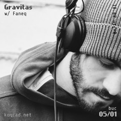Gravtias 007 w/ Faneq