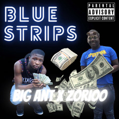Big Ant-Blue Strips ft. Zorioo (prod. Boogie Major Beats)