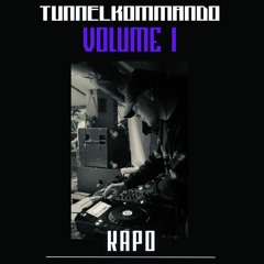 VOLUME I [Tunnelkommando] @ Club Enso - [07/23]