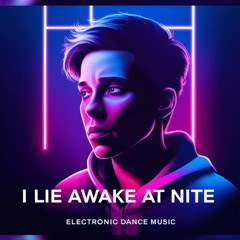I Lie Awake at Night