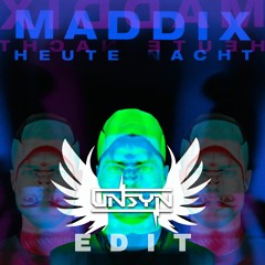 Maddix - Heute Nacht (UNSYN Edit) - FREE DL