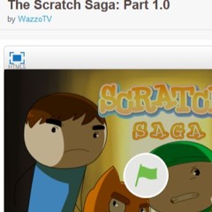 The Scratch Saga: Part