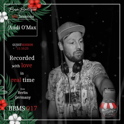 Audi O'Max @ Bashcast Mixsession 11.10.23