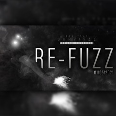Re-Fuzz @ One Year Survival [Celestials]