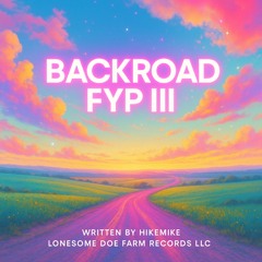 Backroad FYP III