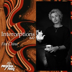 Intercept #41 - Fine China