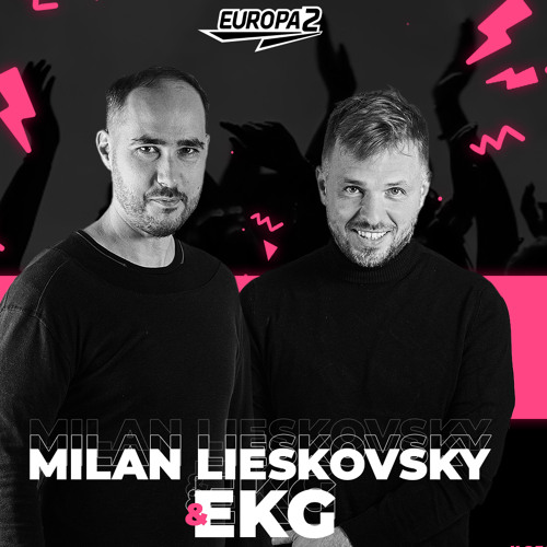 Stream EKG & MILAN LIESKOVSKY RADIO SHOW 49 / EUROPA 2 by djekg | Listen  online for free on SoundCloud
