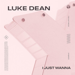 I Just Wanna F*ck [Unreleased Edit]