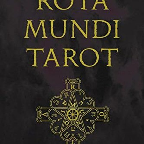 VIEW EBOOK EPUB KINDLE PDF Rota Mundi Tarot: The Rosicrucian Arcanum by  Daniel E. Lo