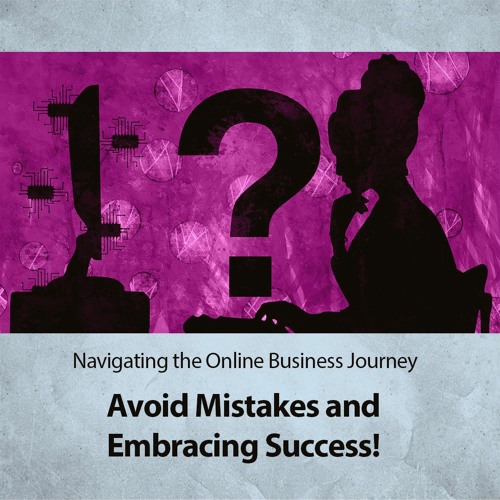 Chapter 1 Navigating The Online Business Journey Avoiding Mistakes