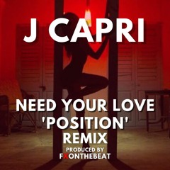 J Capri - Need Your Love 'Position' [Jersey Club] Remix (@FXOnTheBeat)
