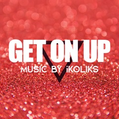 Get On Up | Pop Funk and Disco Music