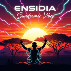 ENSIDIA - Sundowner Vibes (Chillout-Mix)