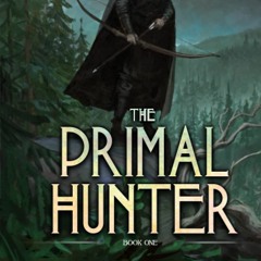 [PDF]❤️DOWNLOAD⚡️ The Primal Hunter A LitRPG Adventure
