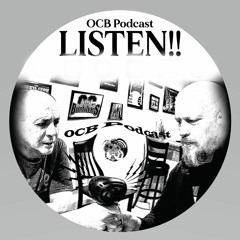 OCB Podcast #93 - Sixth Toe Shame