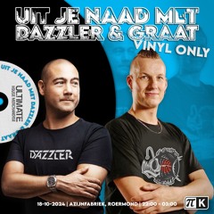 Uit Je Naad Met Dazzler & Graat - 5 Hour Vinyl Only Set 18 - 10 - 2024