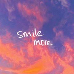 smile more