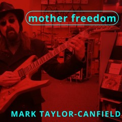 Freedom! - Mark Tayor-Canfield