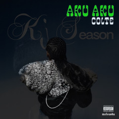 Colte AKU AKU×Kohjiya KJ season Freestyle（Remix）