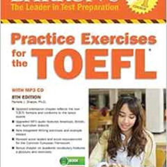 View PDF 📄 Practice Exercises for the TOEFL with MP3 CD, 8th Edition (Barron's Test