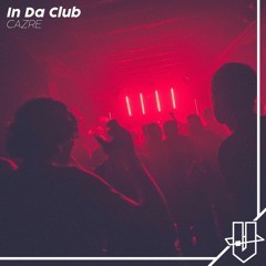 CAZRE - In Da Club