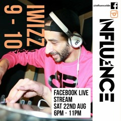 INFLUENCE LIVE STREAM WITH IWIZZ 9 - 10 22/08/2020